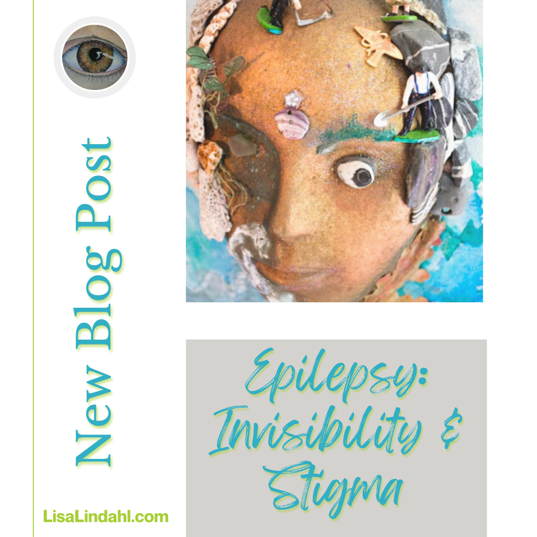 Epilepsy: Invisibility & Stigma